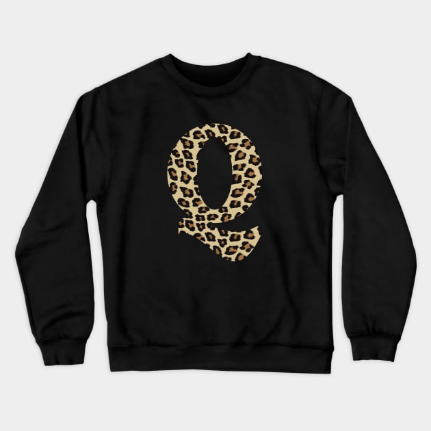 Letter Q Leopard Cheetah Monogram Initial Crewneck Sweatshirt by squeakyricardo